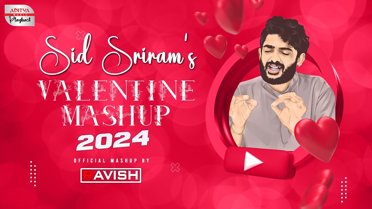 Sid Srirams Valentine Mashup 2024  DJ Ravish  Sid Sriram Songs  Best Tollywood Mashup