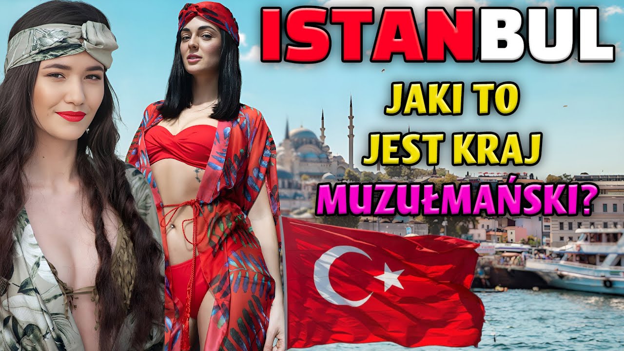 ŻYCIE W STAMBULE W TURCJI – MEGA MIASTO PIĘKNYCH KOBIET I NIESAMOWITEJ KULTURY – FILM DOKUMENTALNY