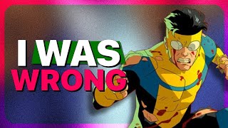 i was wrong about invincible