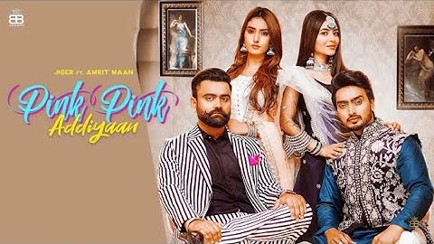 Pink Pink Addiyaan (Official Video) Jigar Ft Amrit Maan | Narinder Batth | Desi Crew | Punjabi Songs