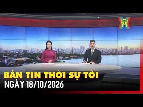 Bản tin Thời sự tối 18/10: Ký kết hiệp định thương mại tự do Việt Nam – EFTA sau 14 năm đàm phán