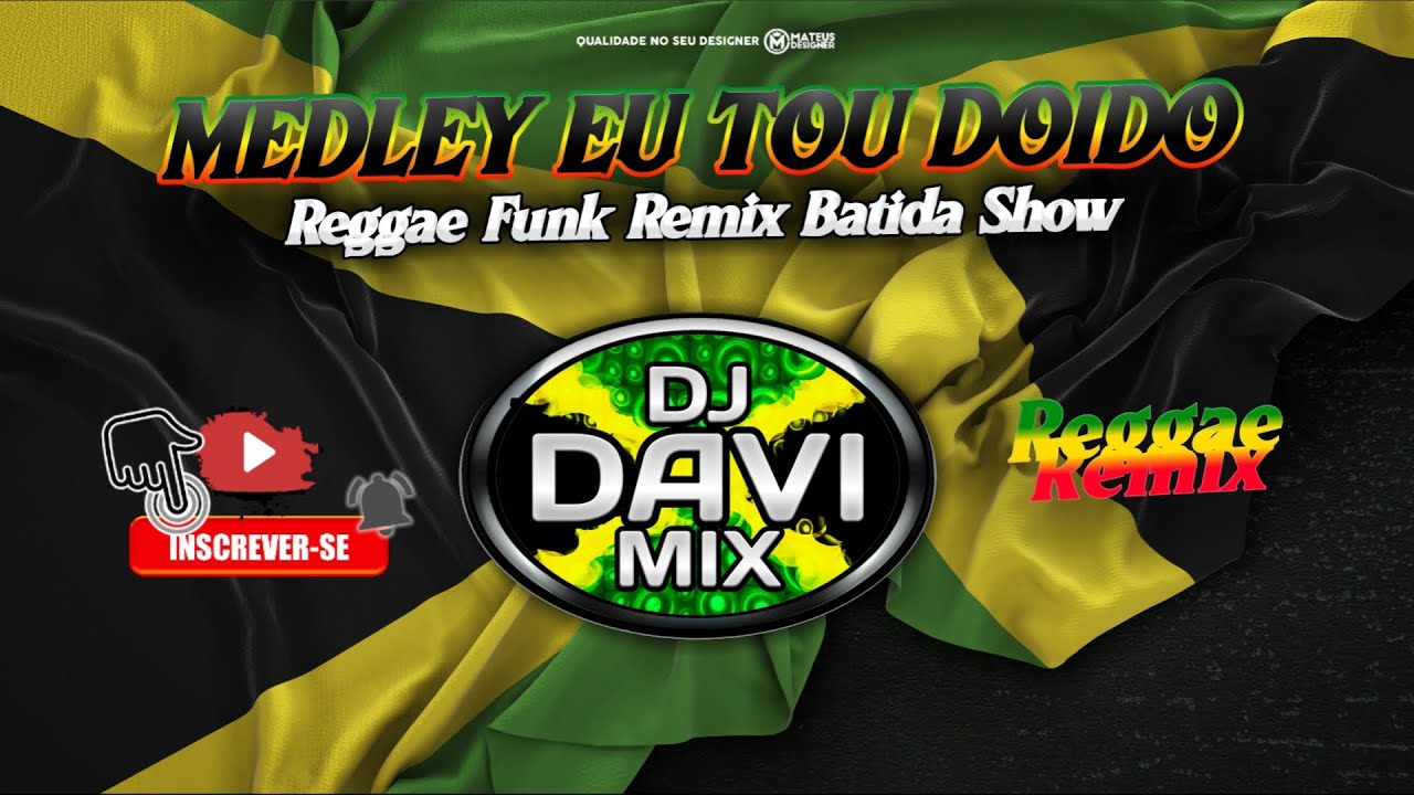 Medley Eu Tou Doido Reggae Funk Remix