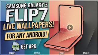 Samsung Galaxy Z Flip 7 Live Wallpapers on ANY Android! (APK Download)🔥💥📱 screenshot 5