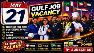 21 May Gulf Job Vacancy  Apply Now To Be Selected.