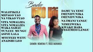 BADO NIKO HAI _ SAIMON NGWENA X ROSE MUHANDO (Video Lyrics) #subscribe #share