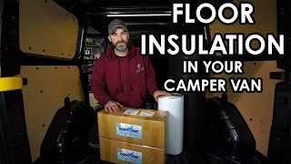 HOW TO PROFESSIONALLY FIT FLOOR INSULATION TO YOUR CAMPER (Tips, Tricks and Hacks)