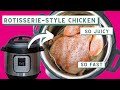 Instant pot rotisserie chicken the best recipe for a whole chicken made in the instant pot