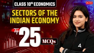 Sectors of the Indian Economy Top 25 MCQs | Class 10 Economics Chapter 2 | Economics by Ujjvala Mam