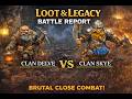 BRUTAL CLOSE COMBAT! | Clan Delve vs Clan Skye – Loot &amp; Legacy Battle Report