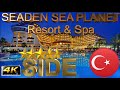 4k seaden sea planet resort spa 2024 side   good beach hotel antalya turkey