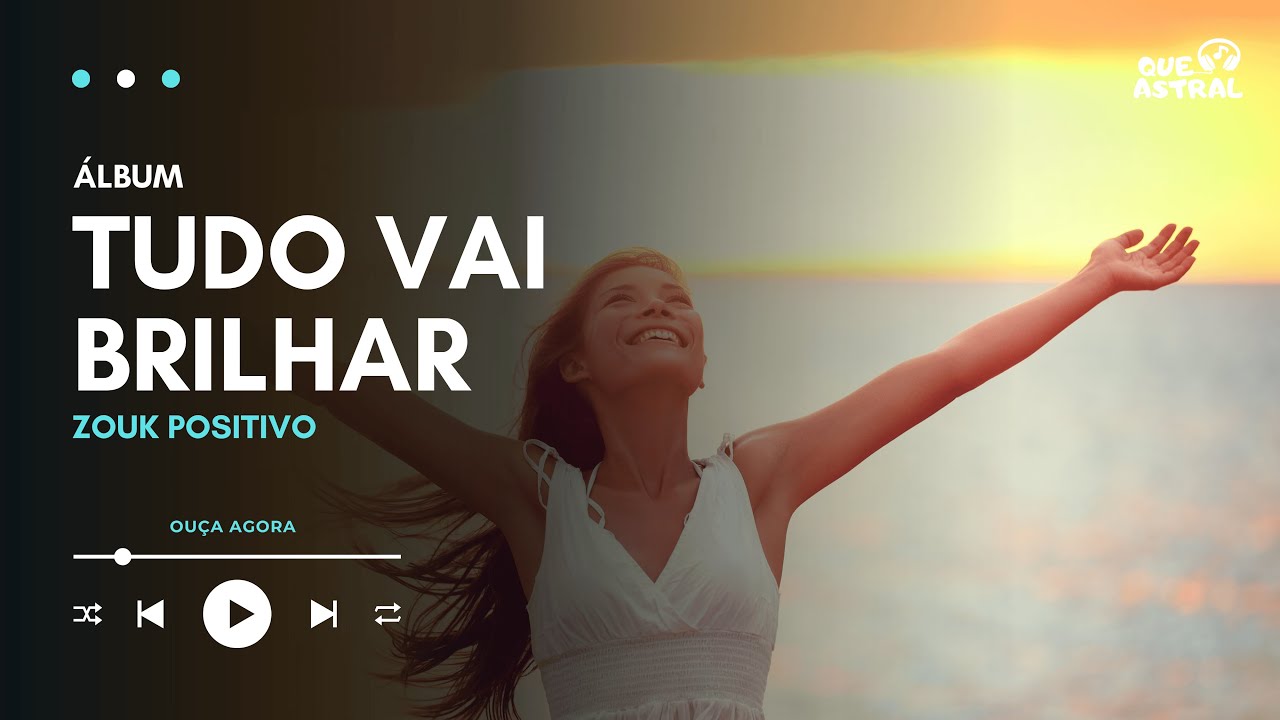 Que Astral   Álbum Tudo Vai Brilhar | Eleve seu Astral e Dance com a Energia da Prosperidade