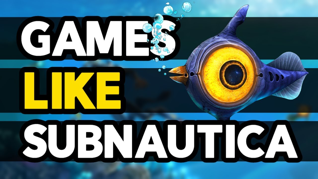 similar games to subnautica similar games to subnautica