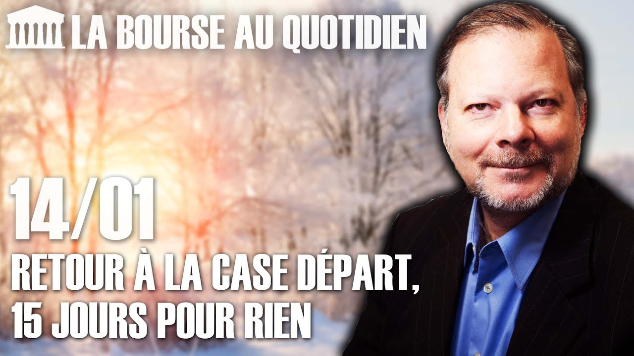 Bourse au Quotidien - Retour à la case départ, 15 jours pour rien