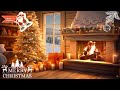 Traditional Christmas Music With Fireplace Sound And Beautiful Background | Merry Christmas