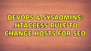 DevOps & SysAdmins: .htaccess rule to change hosts for SEO Details