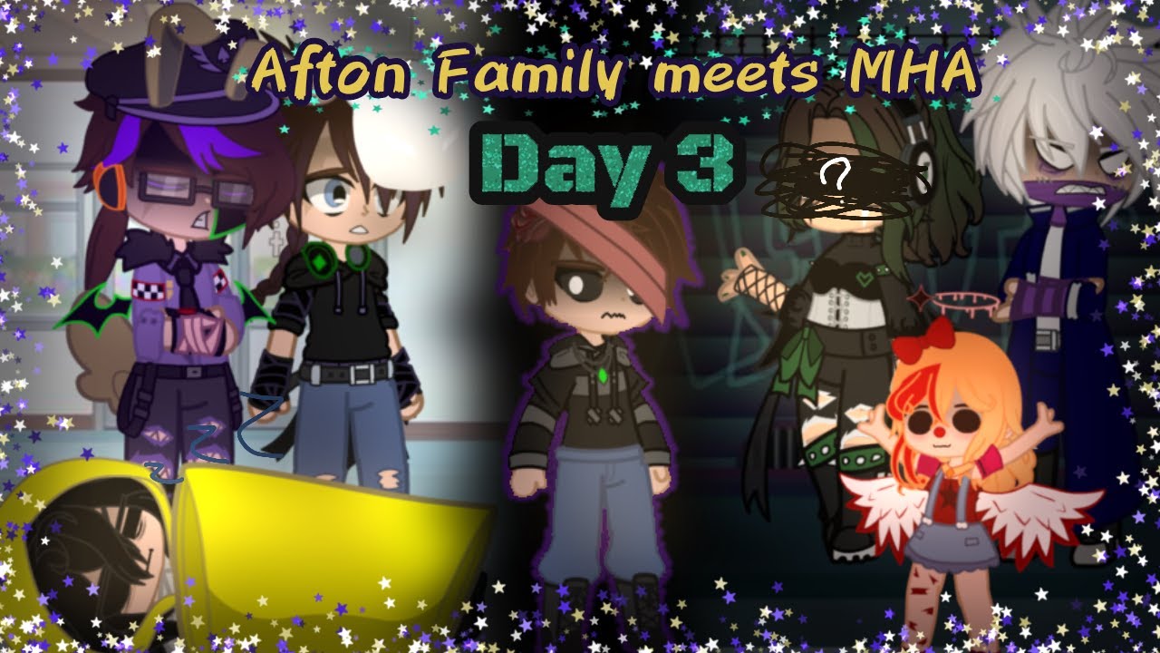 Afton family meets MHA [Day 3/?] || Fnaf + MHA || GCMM || My AU || Gacha Club
