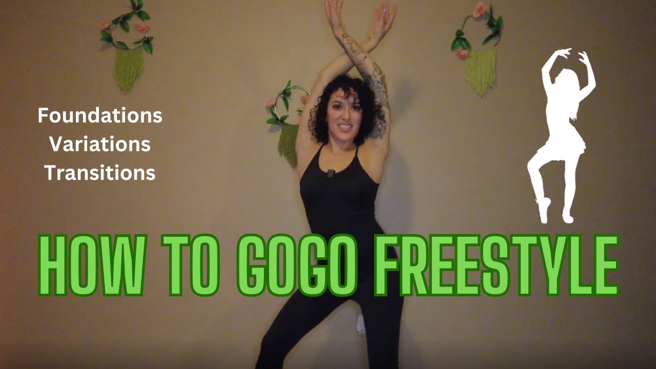 Gogo dance freestyle tutorial: foundations, variations, transitions