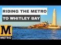 Travelling On The Newcastle METRO! A Visit To Whitley Bay