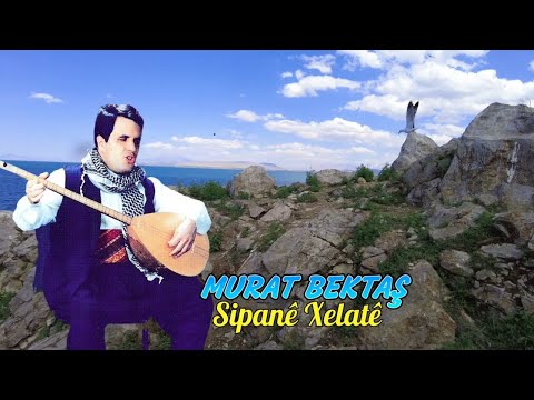 Murat Bektaş - Sipane Xelate