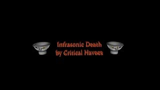 Critical Havocs - Infrasonic Death (Under 3hz)
