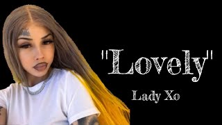 Lady Xo - Lovely (Song)#trackmusic