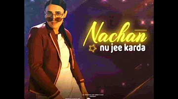 Nachan nu jee karda - Angrezi Medium (Lyrics)