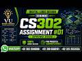 CS302 Assignment 1 Spring 2026 | 100% Correct Solution | VU Bright Sparks