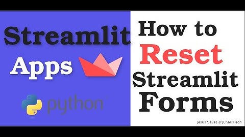 How to Reset Streamlit Forms