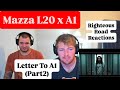 Mazza L20 x A1 - Letter To A1 (Part 2) (Righteous Road Reactions Episode 727)