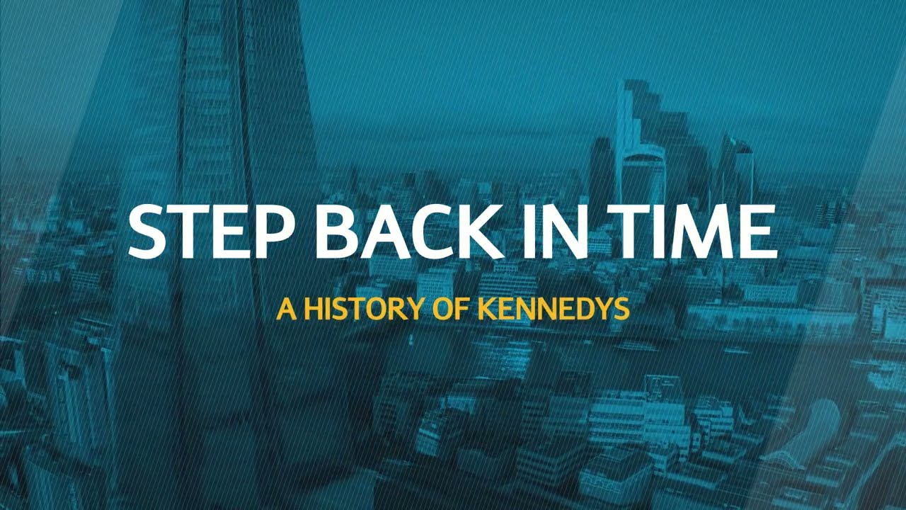 Step back in time - a history of Kennedys