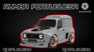 RUMBA PORTUGUESA DJ SALGUERO