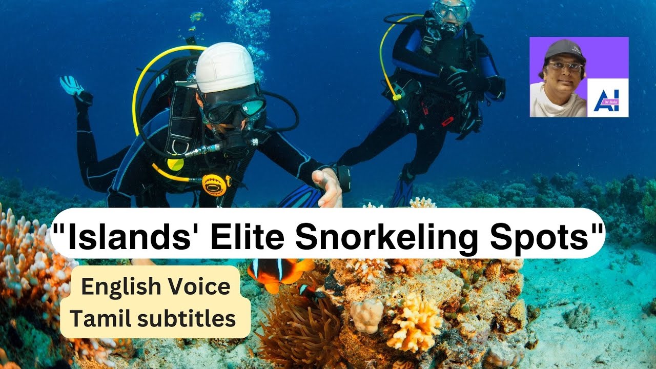 "Islands' Elite Snorkeling Spots" I English voice & Tamil subtitles I