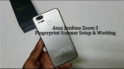 Asus ZenFone Zoom S | How to Setup Fingerprint Scanner