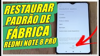 COMO FAZER A RESTAURAÇÃO DE FÁBRICA NO CELULAR XIAOMI REDMI NOTE 8 PRO