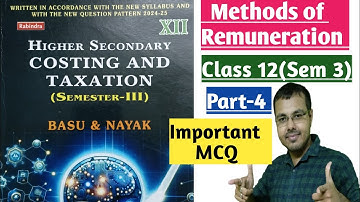 #4 Important MCQ From Methods of Remuneration//Cost Accounting Class 12 Sem 3 in bengali version