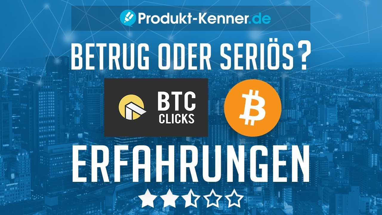 Btcclicks Erfahrungen Btcclicks Test Btcclicks Erfahrungsbericht - 