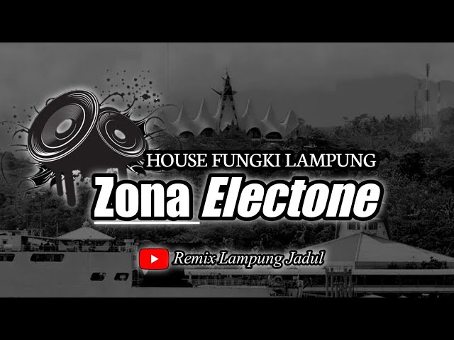 THE LEGEND REMIX FUNGKI LAMPUNG (ZONA ELECTONE) class=