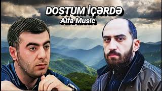 Alfa Music Resad Dagli & Vuqar Bileceri - Men Bayirda Sen İceride Dostum Yeni Remix 2023