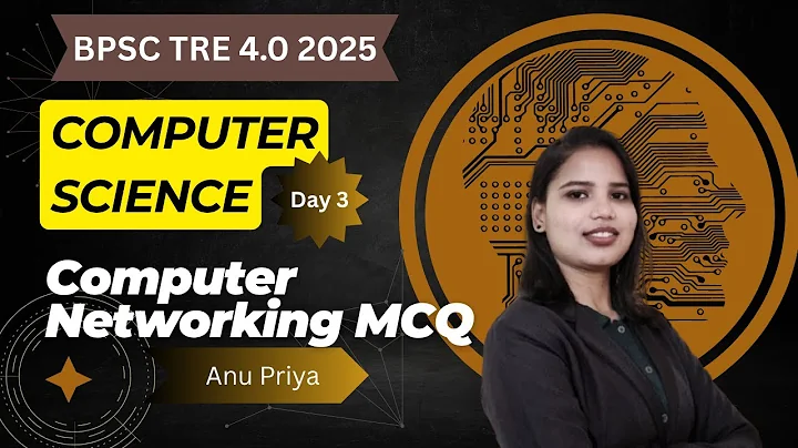 Top 30 Computer Networking MCQ | BPSC TRE 4.0 | Computer Science | Day 3 | Anu Priya