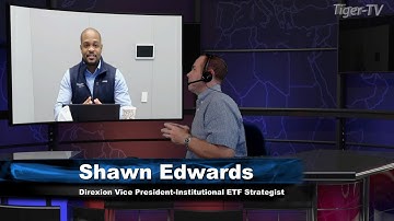 Shawn Edwards, Direxion VP Institutional ETF Strategist on the Tom O