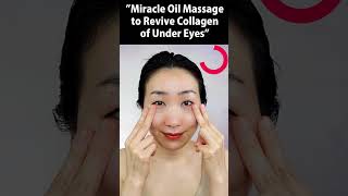 Miracle Oil Massage to Revive Collagen of Under Eyes shorts