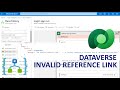 Logic Apps: Dataverse connector error - the supplied reference link is invalid.