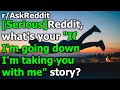 Reddit, what's your "If I'm going down I'm taking you with me" story? r/AskReddit | RedditJar