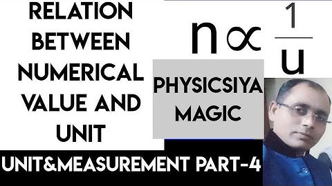 RELATION BETWEEN NUMERICAL VALUE & UNIT || UNIT&MEASUREMENT||