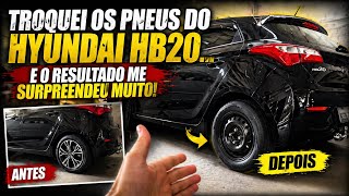 Troquei os Pneus do Hyundai HB20 e Não Esperava Esse Resultado!
