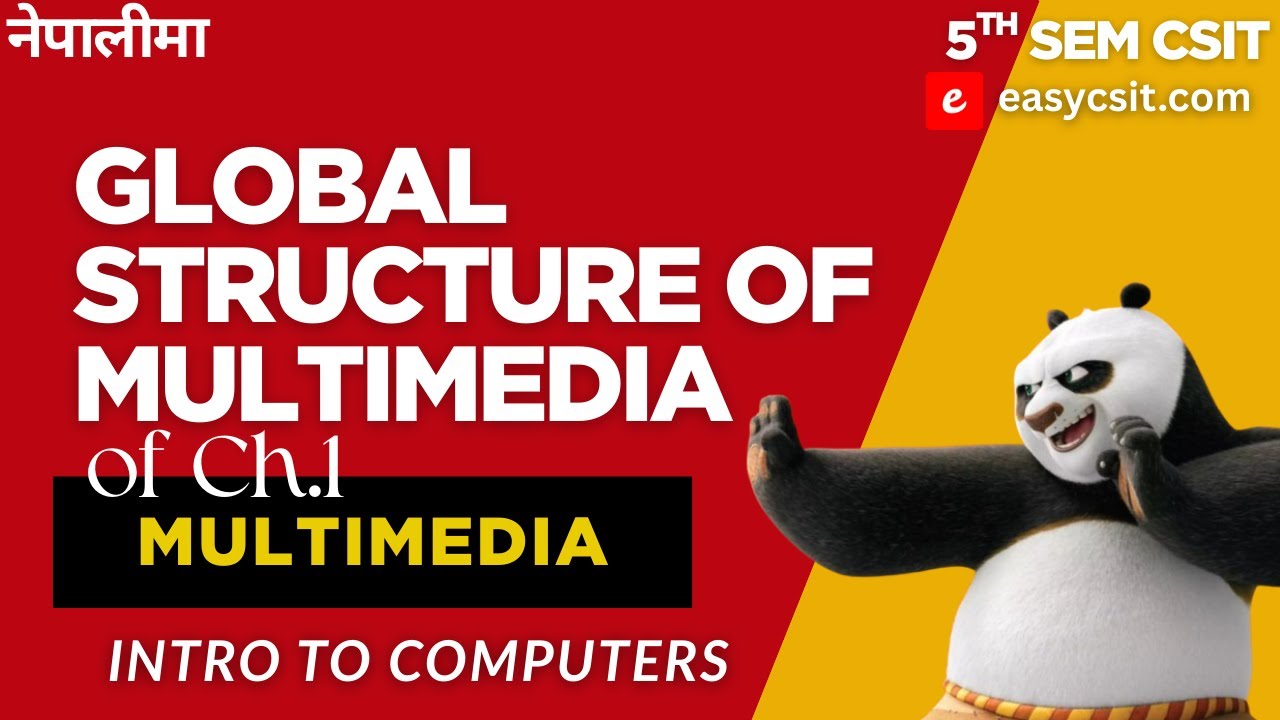 Global Structure of Multimedia | Multimedia Computing | Bsc CSIT 5th ...