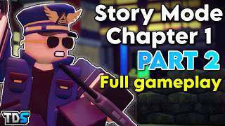 TDS Story Mode Chapter 1 Part 2 Full Gameplay | Roblox Tower Defense Simulator