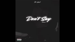 Jay9 - Dont Say Official Audio