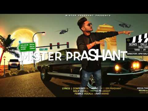 DILLI WALI GIRL- Mister Prashant -Ft Kriti | New Urban hindi Song 2017 -motion poster teaser .