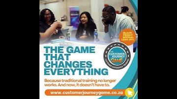 CUSTOMER JOURNEY GAME  - The Game That Changes Everything!
